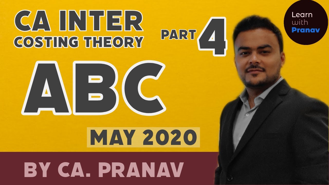 CA Inter Costing Theory | Lecture 4 | ABC Costing (May 2020) - YouTube