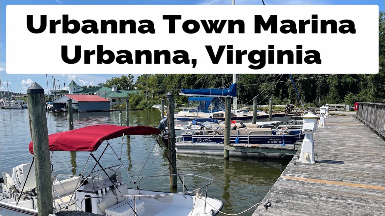 Urbanna Town Marina (Urbanna, Virginia) YouTube