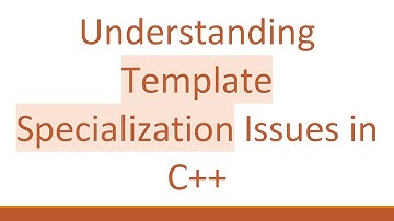 Understanding Template Specialization Issues in C++