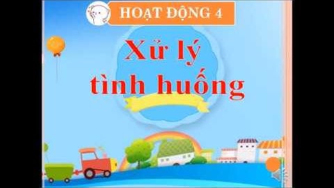 TUẦN 26-27 - KHỐI 3 - ĐẠO ĐỨC - BÀI TÔN TRỌNG THƯ TỪ TÀI SẢN CỦA NGƯỜI KHÁC