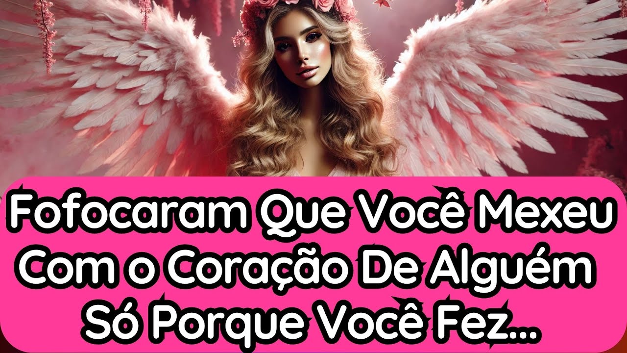 💘Fofocaram Que Você Mexeu Com o Coração De Alguém Só Porque Você Fez...