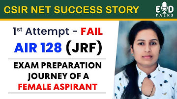 How A Female Aspirant Cracked CSIR NET - AIR 128 (JRF) | EdTalk by Gp sir