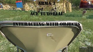 Arma3 - ACE Basics - Interacting With Objects
