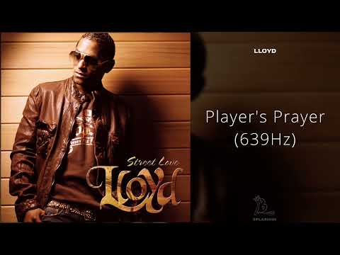 Lloyd - Player's Prayer (639Hz)