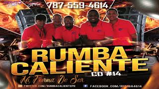 Video thumbnail of "Rumba Caliente- Mi Forma De Ser"