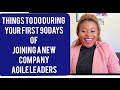 Things to Do During your First 90days of Joining a New Company-Scrum Master/Agile Coach|What should