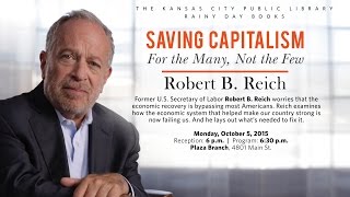 Saving Capitalism: For the Many, Not the Few - Robert B. Reich