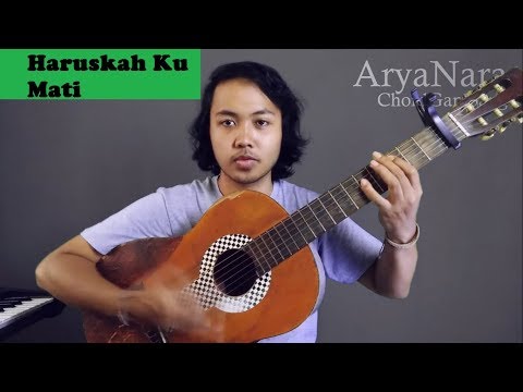 Chord Gampang (Haruskah ku Mati - ADA BAND) by Arya Nara (Tutorial Gitar)