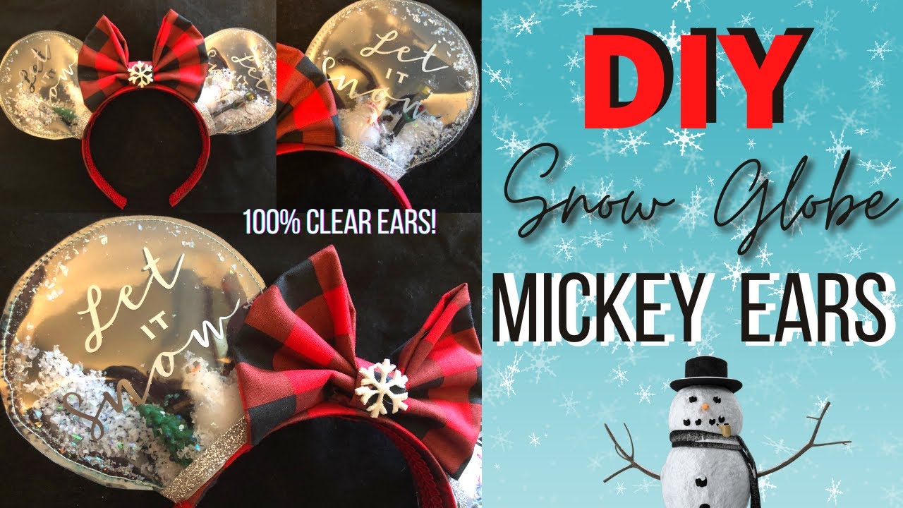 DISNEY DIY | CLEAR Snow Globe Mickey Ears | Vlogmas Day 13 