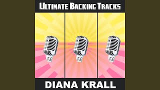 Squeeze Me (Made Famous by Diana Krall) (Backing Track Instrumental Version)