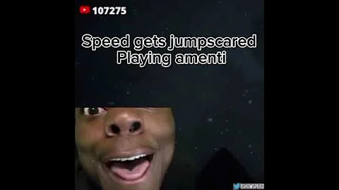 Speed gets jumpscared playing amenti #ishowspeed