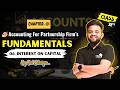 06. INTEREST ON CAPITAL (OPENING CAPITAL) | Class 12th Accounts Chapter 1 | [FUNDAMENTALS]