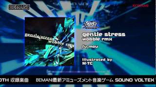 【SOUND VOLTEX BOOTH】gentle stress　wobble rmx / fu_mou