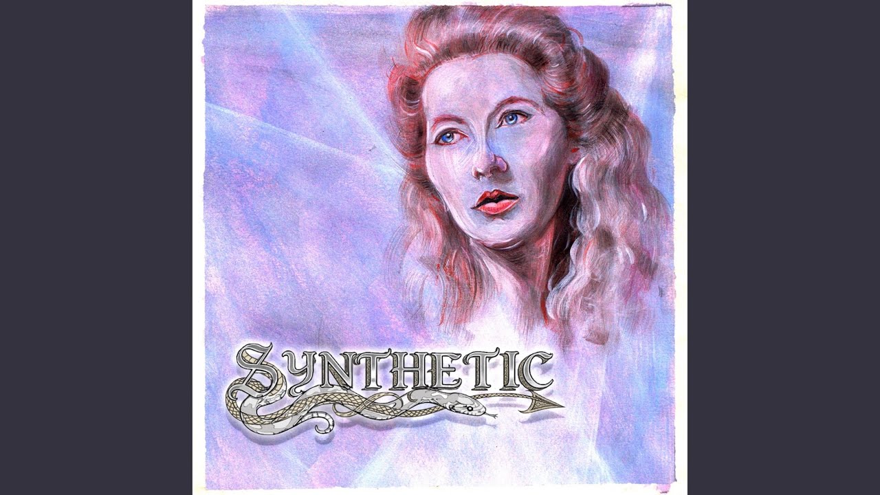 Watch Synthetic on YouTube Watch Synthetic on YouTube