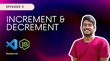 Increment & Decrement | JavaScript Tamil Tutorial - Part 4