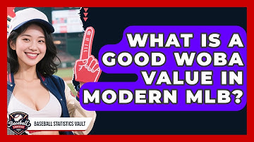 What Is a Good wOBA Value in Modern MLB? | Baseball Statistics Vault News
