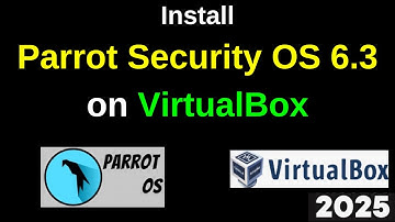 Install Parrot Security OS 6.3(lorikeet) on VirtualBox Like a Pro! (Step-by-Step Guide) | 2025