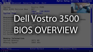 Dell Vostro 3500 Bios Overview || In-depth Explanation || Techs can also use it to guide end users!