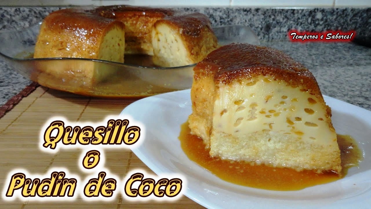 QUESILLO O PUDIN DE COCO SIN HORNO super fácil y divino