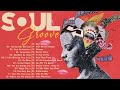 Soul groove  soul music greatest hit  best rb soul mix