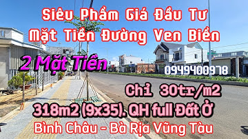 Siêu Phẩm 2 Mặt Tiền đường Ven Biển 42m. 318m2(9x35). Giá Rẻ Đầu Tư  tại biển Bình Châu, BRVT