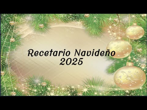Recetario Navideño 2025.- RecetasdeLuzMa