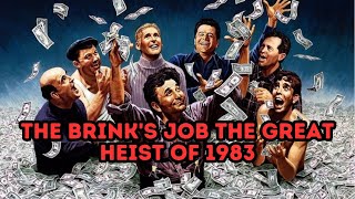 WHAT REALLY HAPPENED During The 1983 Brink's Heist?