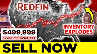 A housing apocalypse is accelerating Redfin confirms inventory just hit decade highs