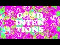 Miniature de la vidéo de la chanson Good Intentions (Intro)