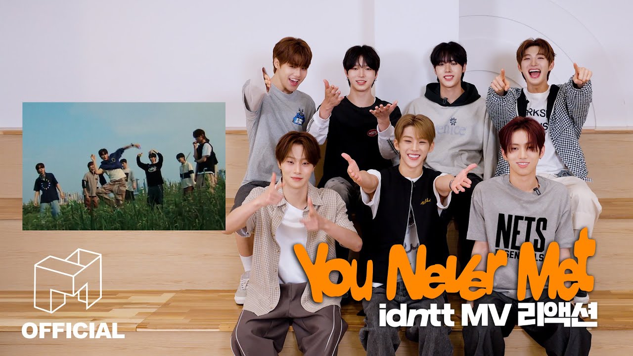 이런 리액션은 처음일걸? idntt 아이덴티티 ‘You Never Met’ MV 리액션🥰