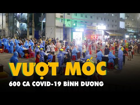 Video Bình Dương vượt ngưỡng 600 ca COVID-19, nâng mức cảnh... - youtube