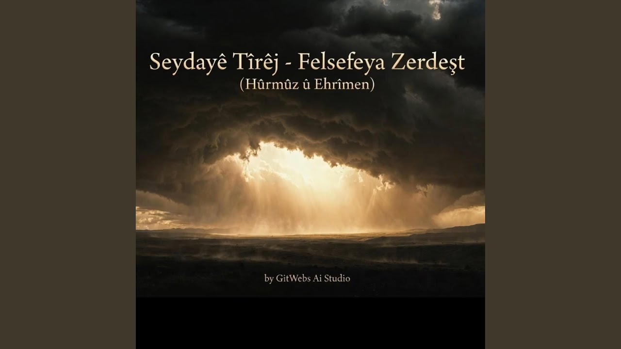 Felsefeya Zerdeşt | (Hürmüz û Ehrîmen)