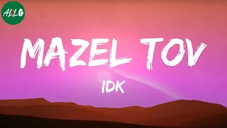 IDK - Mazel Tov