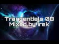 Irek - Trancentials 08 (Trance Classics Session)