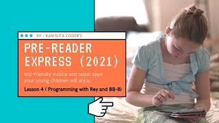 Lesson 4.Programming with Rey and BB-8 | Pre-reader Express (2021) | Coding For Kids