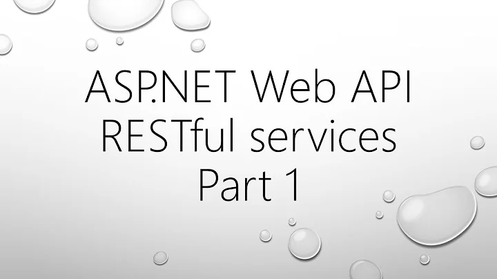 ASP.NET Web API and RESTful Services - Part 1