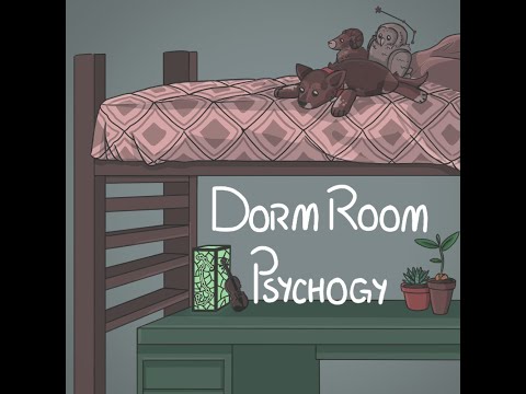 Dormroom Psychology