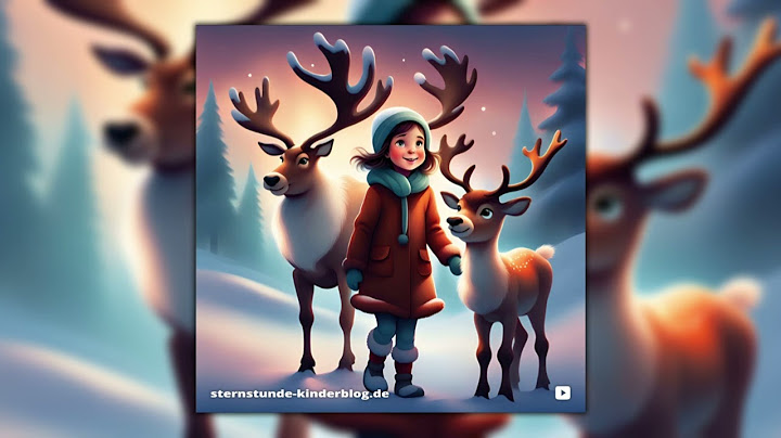 Emmas und Rudolfs Weihnachtstraum im Schnee 🦌 | Traumreisen | Sternstunde Kinderblog ⭐