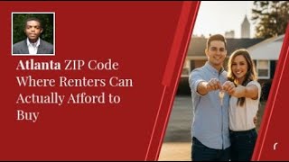 Atlanta ZIP Code Where Renters Can Actually Afford to Buy
