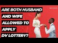 Are married couple both allowed to apply? Can both of them win the lottery?
