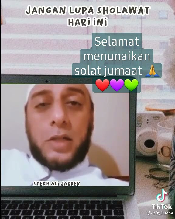UCAPAN SYEH ALI JABER , SOLAT JUMAAT ❤🤲😊