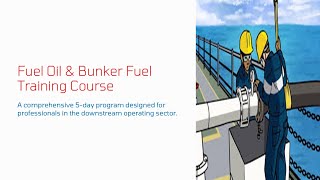 Fuel Oil and Bunker Fuel Training Course