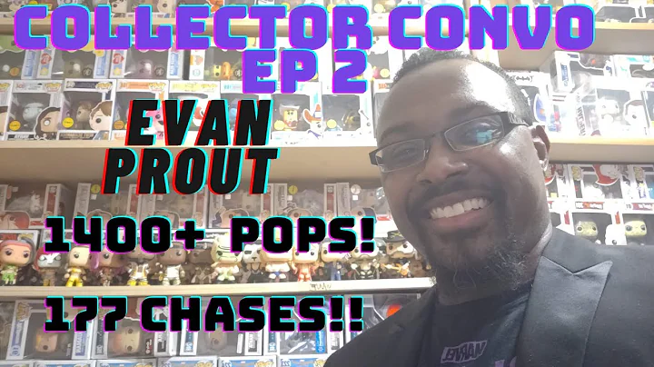 Collector Convo ep 2 - Evan Prout!!  1400+ Funko P...