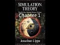 Simulation Theory - Chapter 1 - by Jonathan Lippe