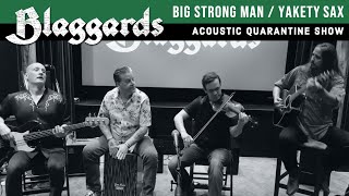 Watch Blaggards Big Strong Man yakety Sax video