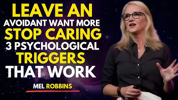 3 Psychological Triggers That Make Avoidants Regret Losing You | Mel Robbins