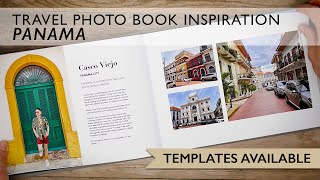 Travel Photo Book Inspiration | Panama - Template Theme Available!