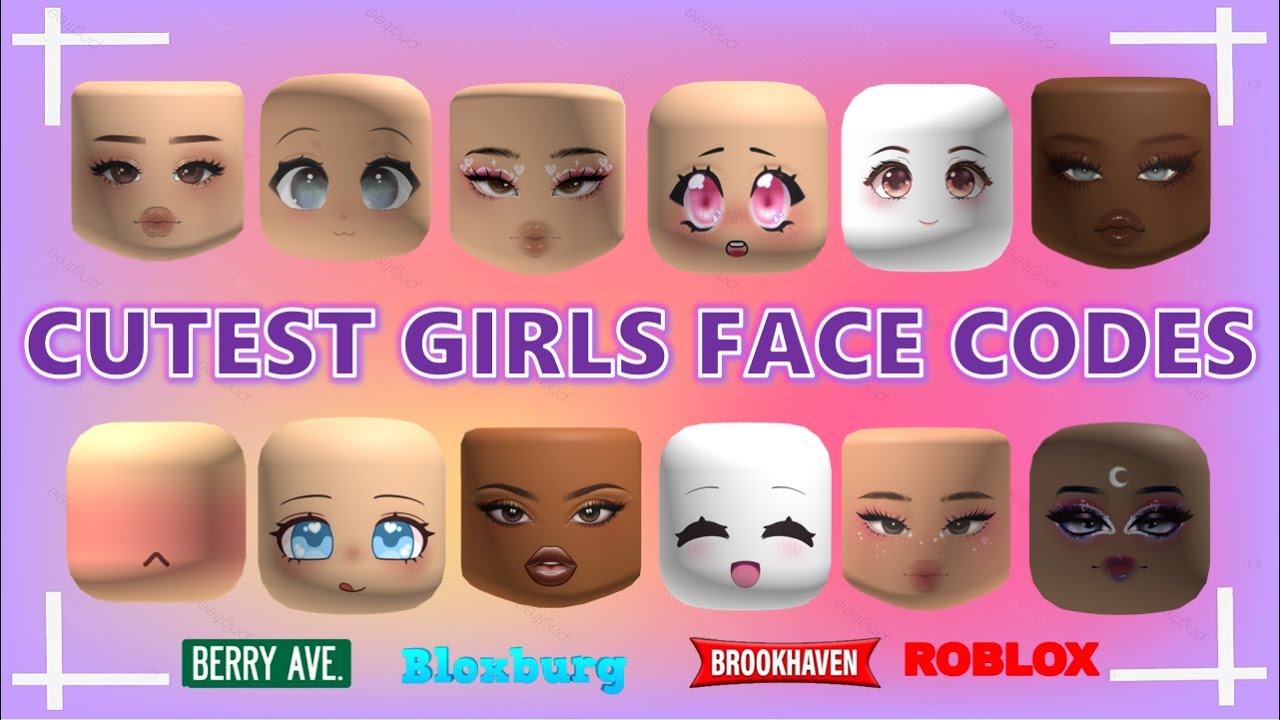 CUTEST FACE CODES & LINKS FOR GIRLS [] Brookhaven, Bloxburg, Berry ...