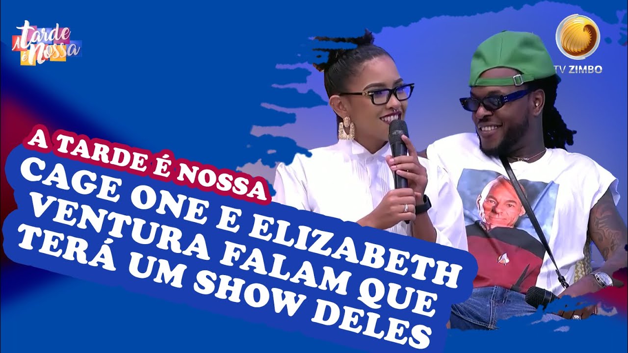Cage One e Elizabeth Ventura falam que terá um show Deles | A Tarde é Nossa | TV ZIMBO