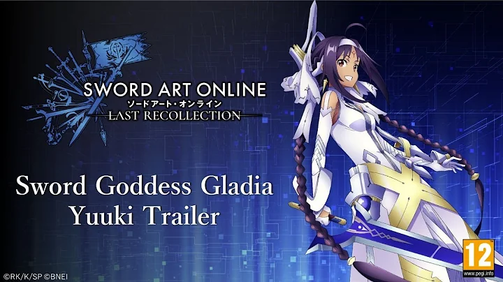 SWORD ART ONLINE Last Recollection — Sword Goddess Gladia Yuuki Trailer - DayDayNews